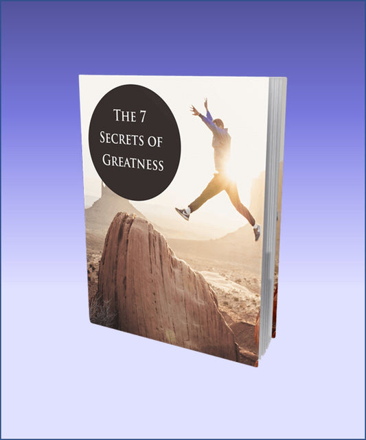 7 Secrets to Greatness - AltLifeWorld