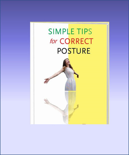 Simple Tips for Correct Posture eBook - AltLifeWorld